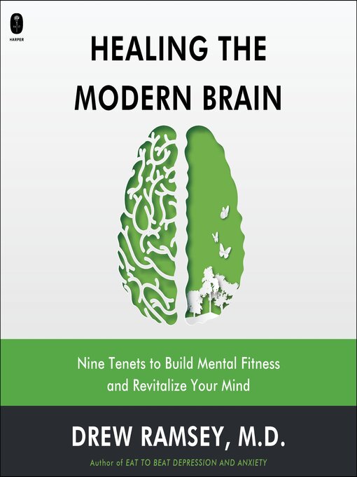 Title details for Healing the Modern Brain by Drew Ramsey - Wait list